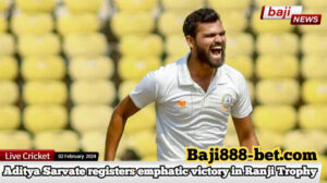 Aditya Sarvate’s Magnificent Performance propels Vidarbha to Dominant Victory in Ranji Trophy Encounter